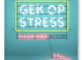 Normal_gek_op_stress_-_maar_niet_altijd