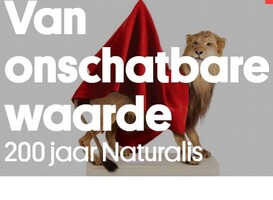 Van onschatbare waarde - 200 jaar Naturalis Van onschatbare waarde - 200 jaar Naturalis